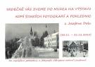 Výstava kopií starých pohlednic z Josefova Dolu 1
